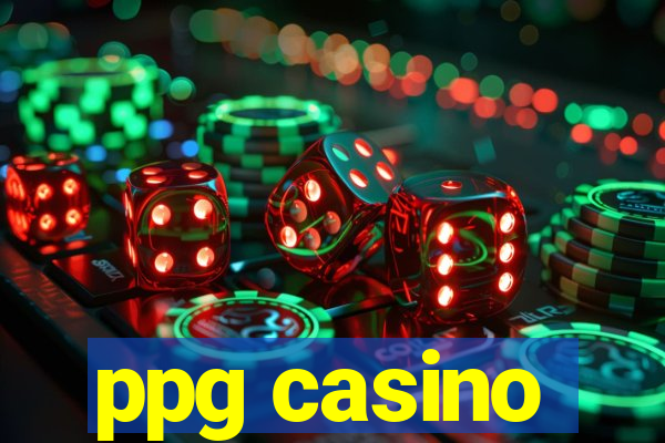 ppg casino