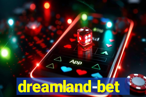 dreamland-bet