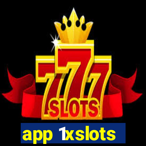 app 1xslots