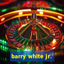 barry white jr.