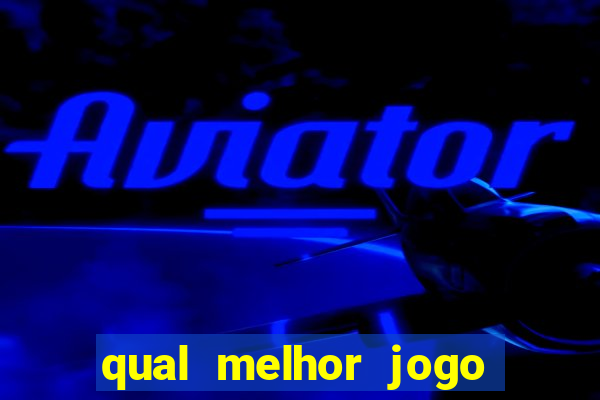 qual melhor jogo para apostar