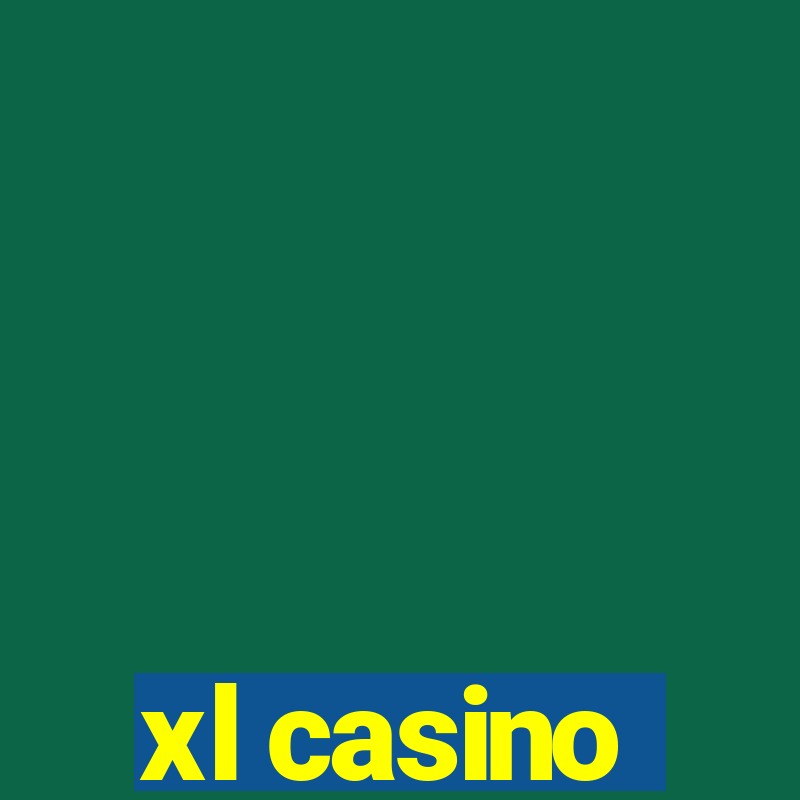 xl casino