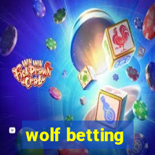 wolf betting