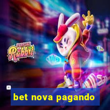 bet nova pagando