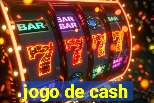 jogo de cash