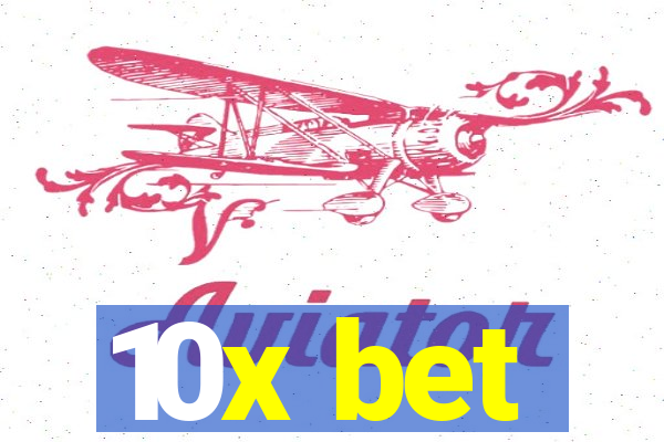 10x bet