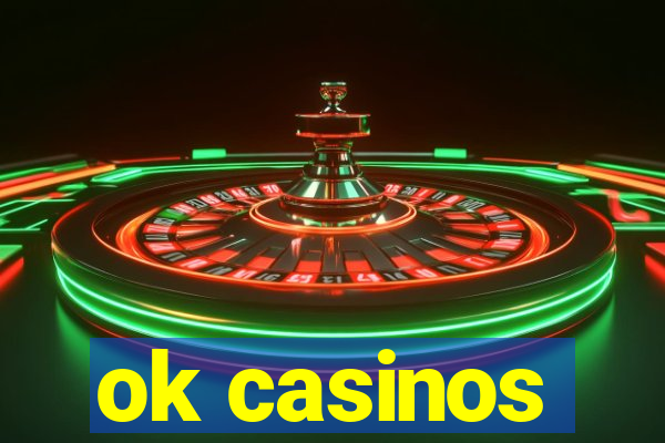 ok casinos