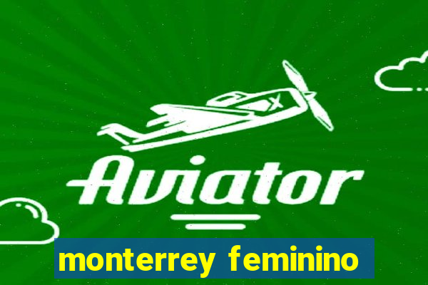 monterrey feminino