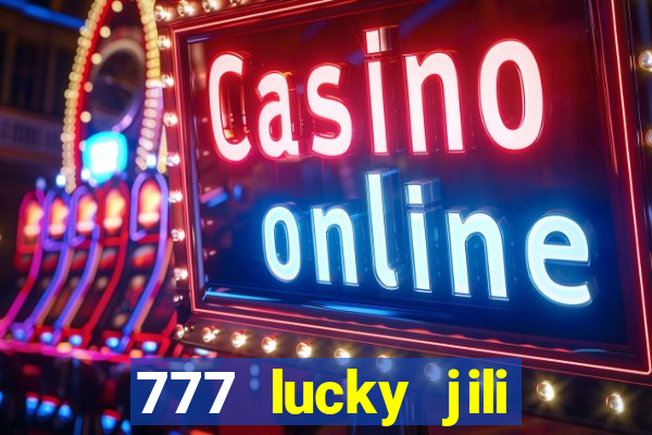 777 lucky jili slots casino