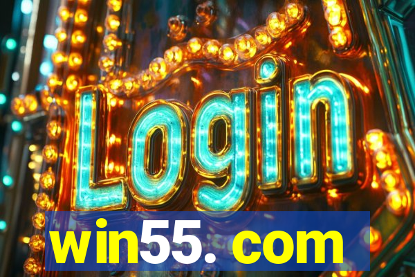 win55. com