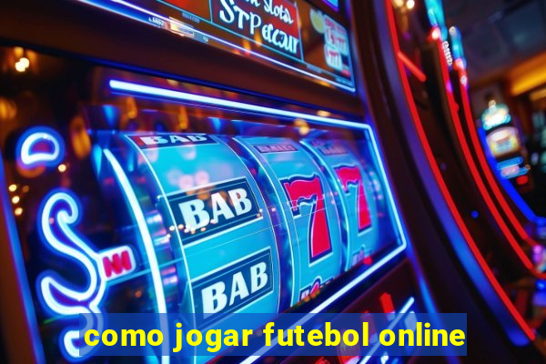 como jogar futebol online