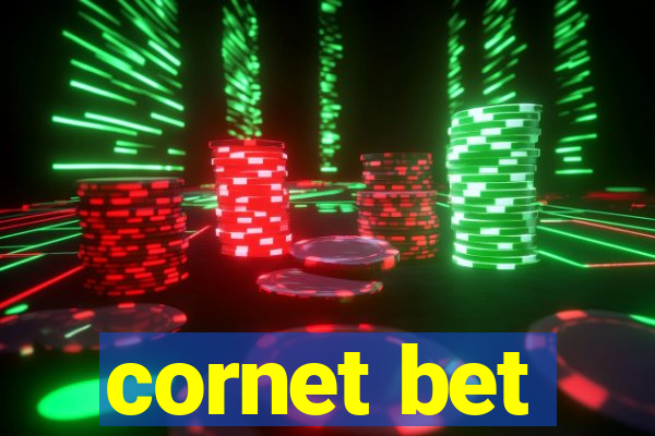 cornet bet