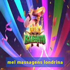 mel massagens londrina