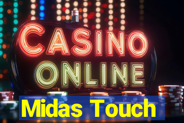 Midas Touch