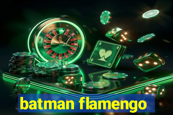 batman flamengo