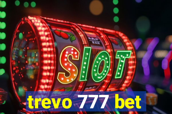 trevo 777 bet