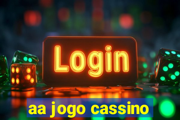 aa jogo cassino