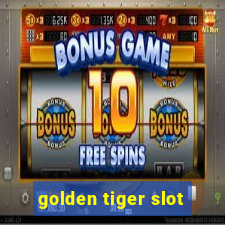 golden tiger slot