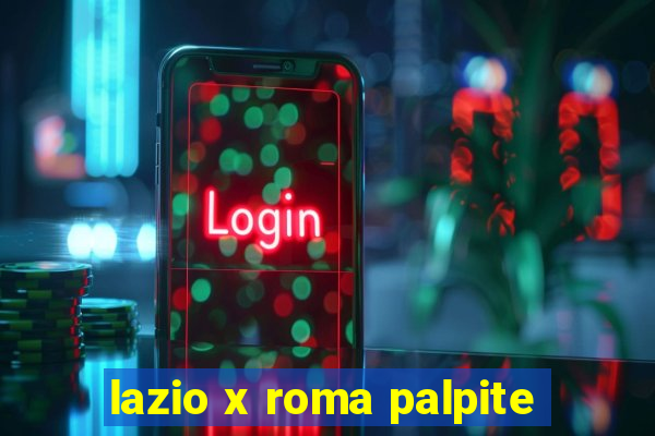 lazio x roma palpite