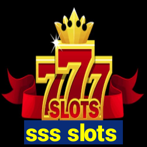 sss slots