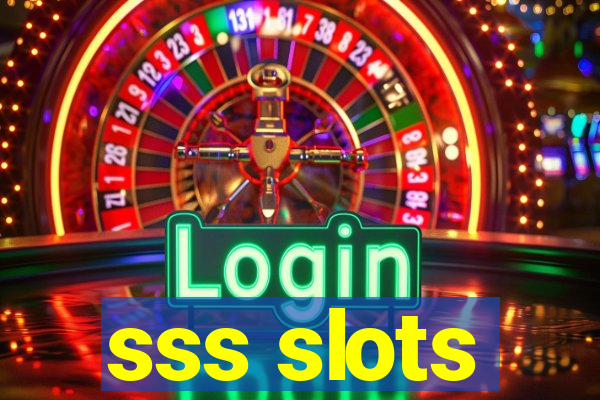 sss slots