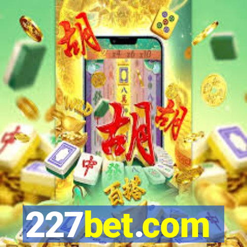 227bet.com