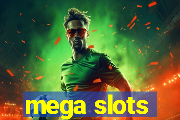 mega slots