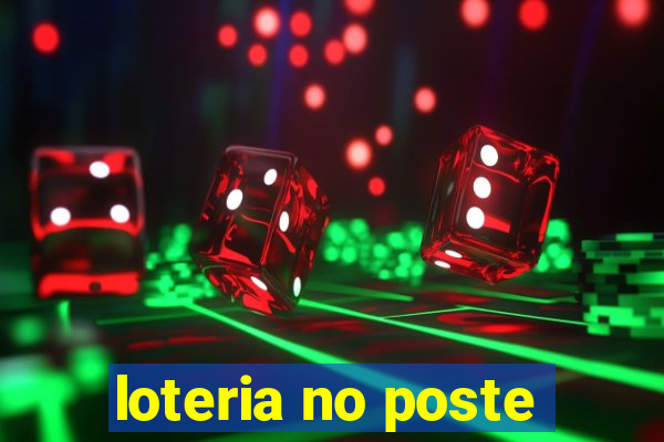 loteria no poste