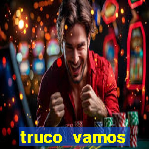 truco vamos torneios online