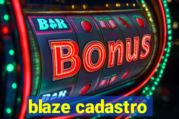 blaze cadastro