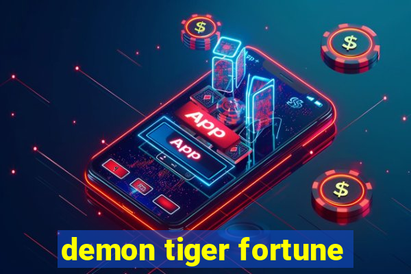 demon tiger fortune