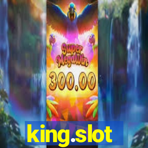 king.slot