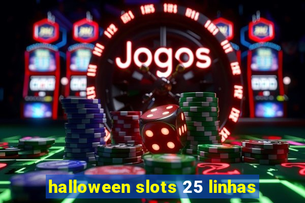 halloween slots 25 linhas