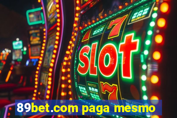 89bet.com paga mesmo