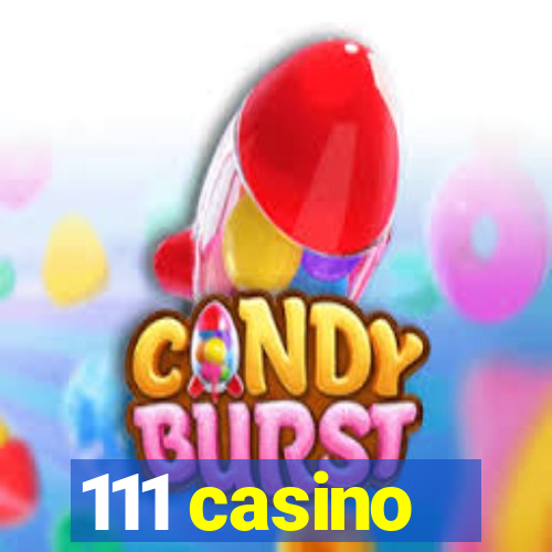 111 casino