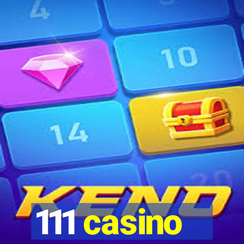 111 casino