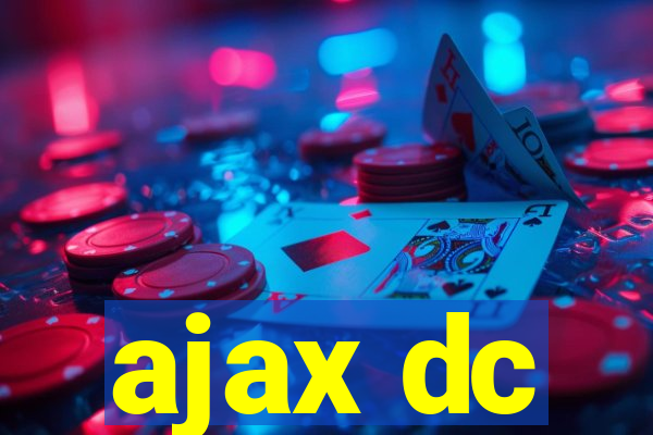 ajax dc