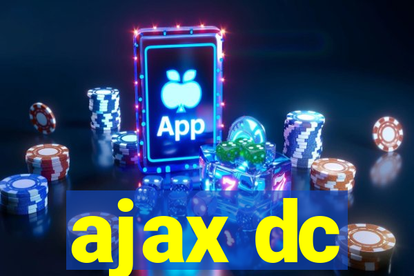 ajax dc