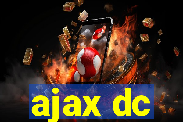 ajax dc