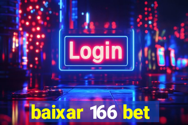 baixar 166 bet