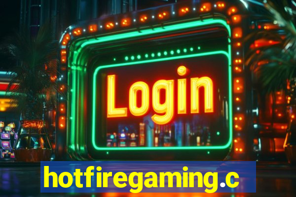 hotfiregaming.com