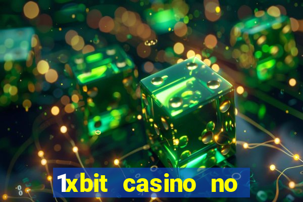 1xbit casino no deposit code