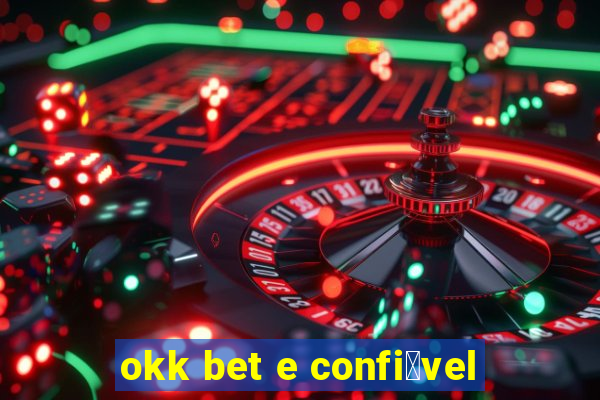 okk bet e confi谩vel