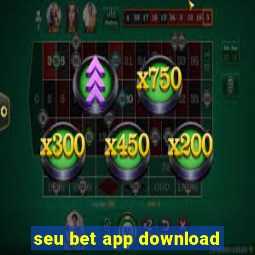 seu bet app download