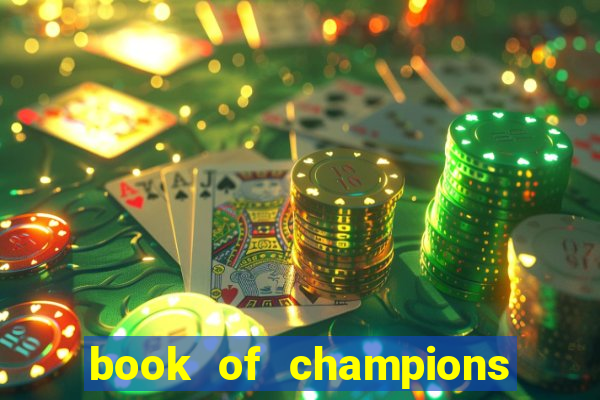 book of champions world glory slot free play