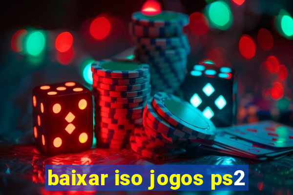 baixar iso jogos ps2