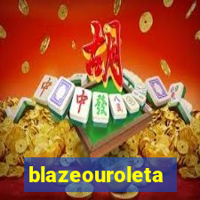 blazeouroleta