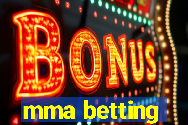 mma betting