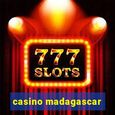 casino madagascar