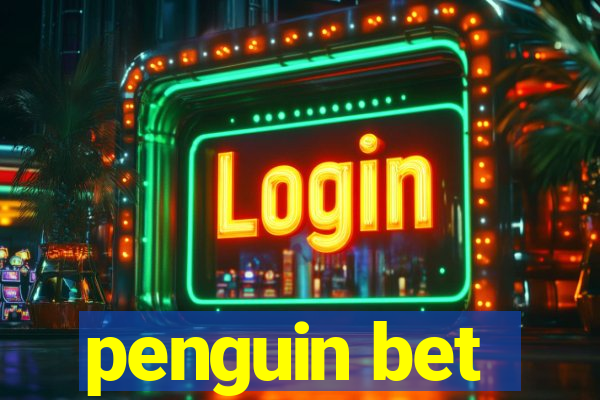 penguin bet